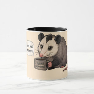 Tired but Still Here   Funny Relatable  Mug