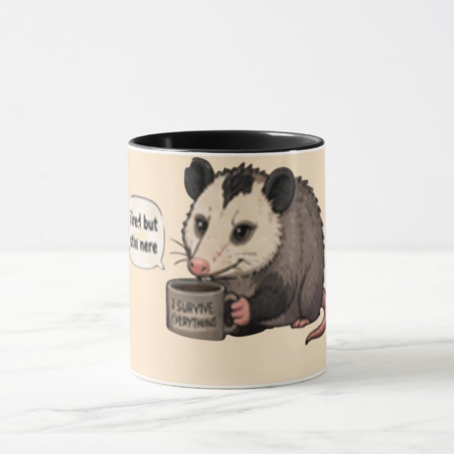 Tired but Still Here | Funny Relatable  Mug (Center)