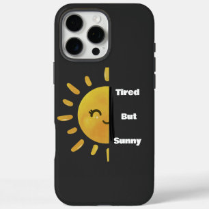 Tired but Sunny ☀️ Funny Summer Burnout iPhone 16 Pro Max Case