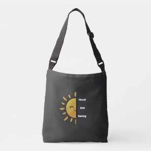 Tired but Sunny ☀️ Funny Summer Burnout Crossbody Bag