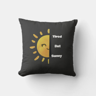Tired but Sunny ☀️ Funny Summer Burnout Cushion