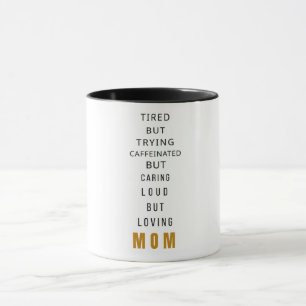 Tired But Trying Mom Coffee Mug – Funny Minimalist