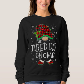 Tired Dad Gnome Red Plaid Matching Family Christma Sweatshirt