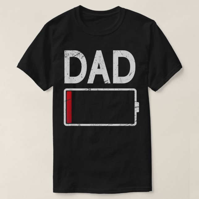 Tired Dad Low Battery  Funny Daddy Father's Day Gi T-Shirt (Design Front)