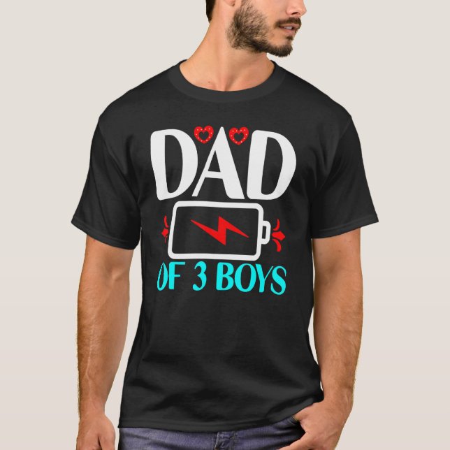 Tired Dad Of 3 Boys Fathers Day Low Battery Father T-Shirt (Front)