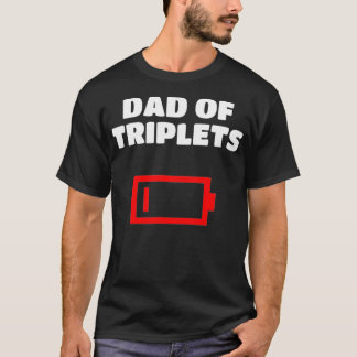 Tired Dad Of Triplets Father With Triplet Babies T-Shirt