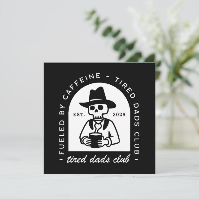 Tired dads club custom funny coffee lover new dad holiday card (Standing Front)