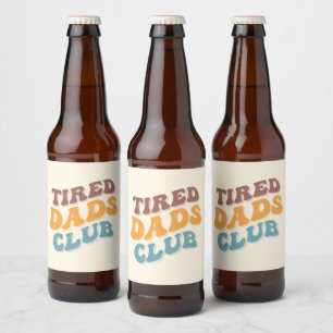 Tired Dads Club Funny Beer Bottle Label
