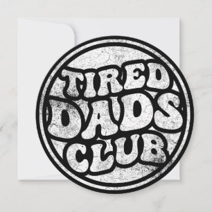 Tired Dads Club Funny Invitation