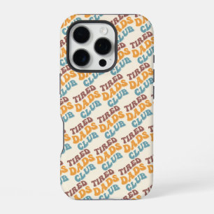 Tired Dads Club Funny iPhone 16 Pro Case