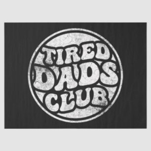 Tired Dads Club Funny Tissue Paper