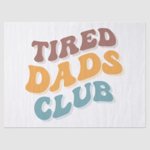 Tired Dads Club Funny Tissue Paper