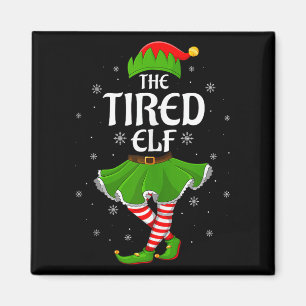Tired Elf Christmas Family Girls Women Elf Squad X Magnet