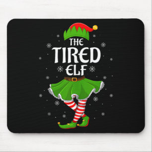 Tired Elf Christmas Family Girls Women Elf Squad X Mouse Pad
