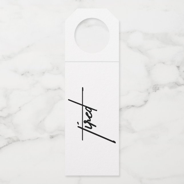 Tired – Funny & Relatable Gift Tag Gift (Front)