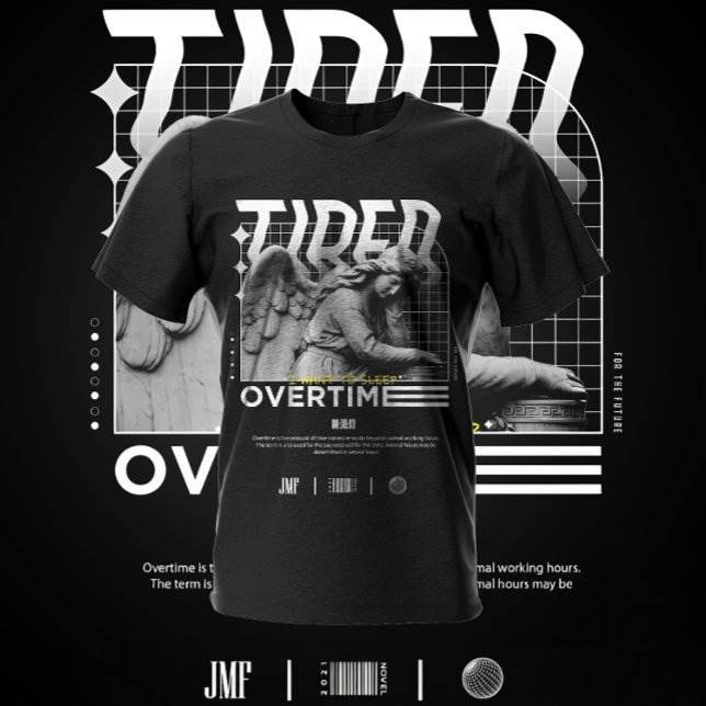 Tired I want to sleep Overtime T-Shirt (Creator Uploaded)