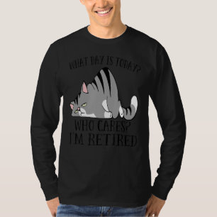 Tired Lazy Cat I Am Tired Retirement Day T-Shirt