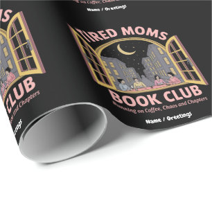Tired Moms Book Club Running On Coffee And Chaos  Wrapping Paper