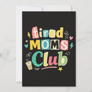 Tired Moms Club Coffee Mum Humour Invitation
