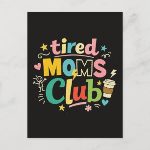 Tired Moms Club Coffee Mum Humour Postcard