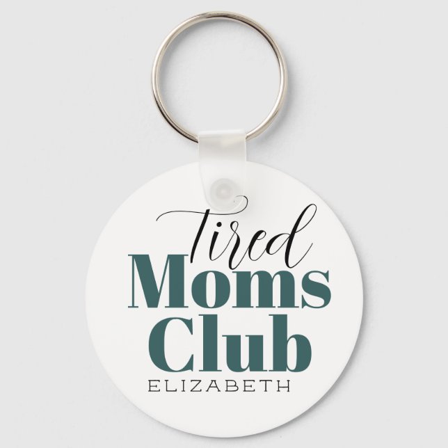 Tired Moms Club Customised Calligraphy  Key Ring (Front)