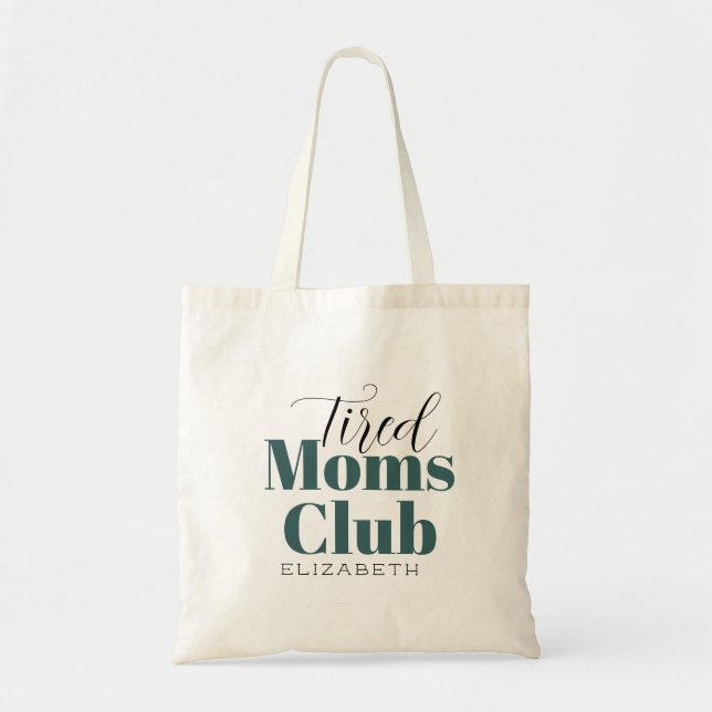 Tired Moms Club Customised Calligraphy Tote Bag (Front)