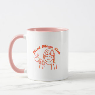 Tired Moms Club Mug