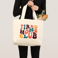 Tired Moms Club Souvenir Retro Style Groovy