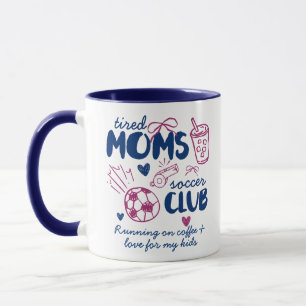 Tired Moms Soccer Club Custom Text Cute Soccer Mum Mug