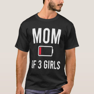 Tired Mum 3 girls Low Battery Matching Family T-Shirt
