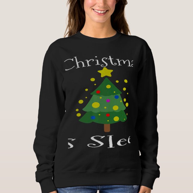 Tired Mum All I Want For Christmas Is Sleep Holida Sweatshirt (Front)