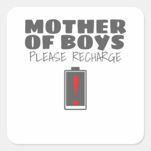 Tired Mum Mother of Boys Please Recharge Gift Square Sticker