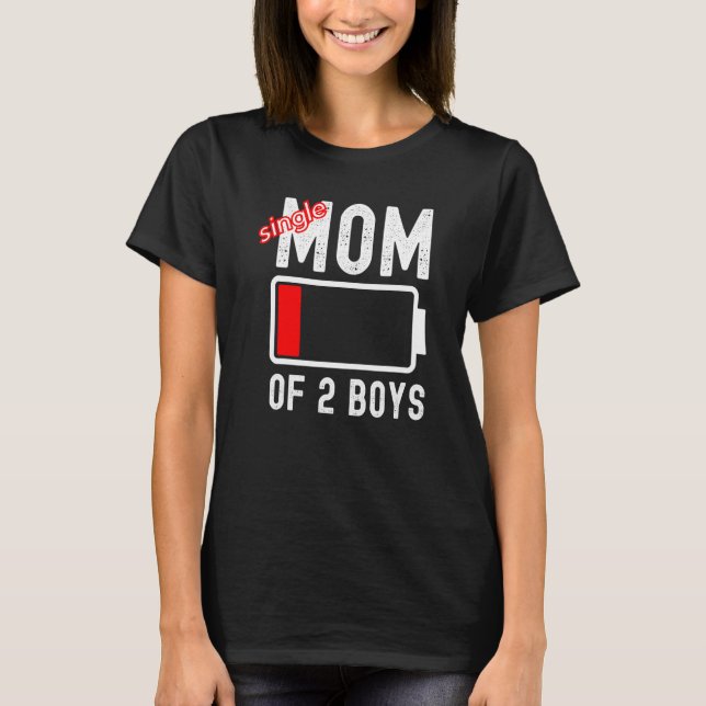 Tired Mum Of 2 Boys Low Battery Matching Family 3 T-Shirt (Front)