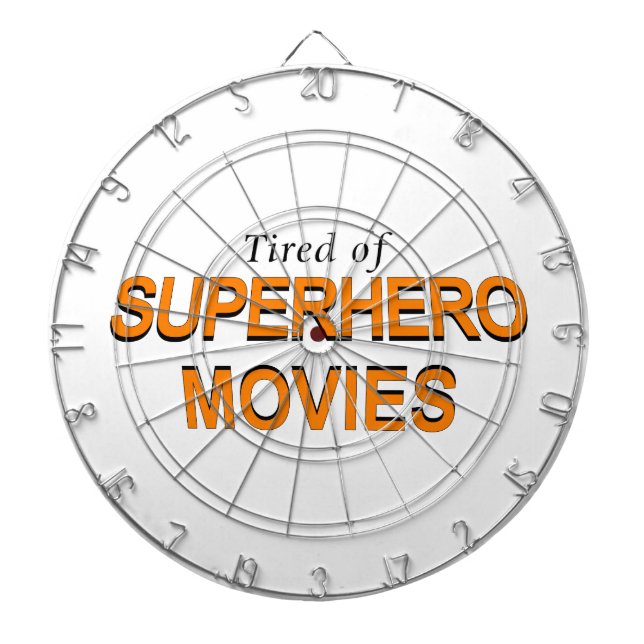 Tired Of Superhero Movies Dartboard (Front)