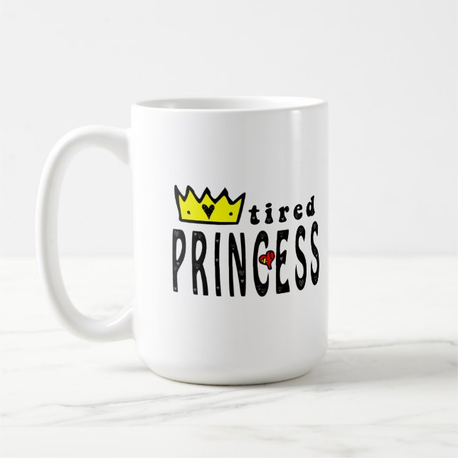 Tired princess coffee mug (Left)