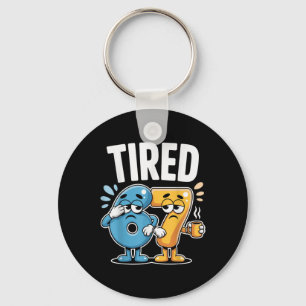 Tired Six Seven 67 Funny Costume Coffee Number Key Ring