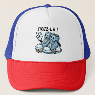 TIREZ-LE french! Trucker Hat