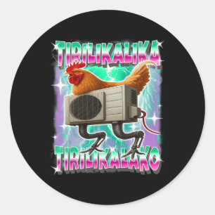 Tirilikalika-tirilikalako Italian-brainrot Chicken Classic Round Sticker