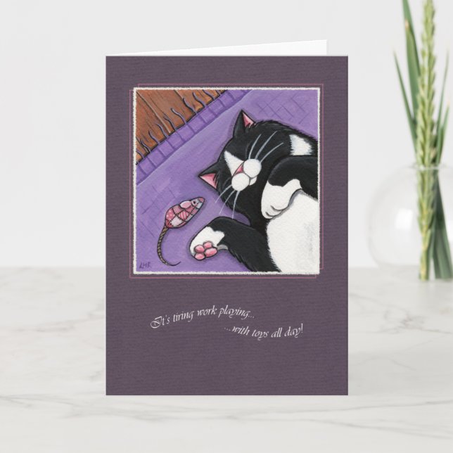 Tiring Work Playing All Day - Cat Art Card (Front)