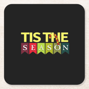 Tis Season Christmas Santa Funny Trendy Square Paper Coaster