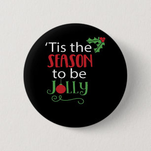 Tis Season Creative Casual 6 Cm Round Badge