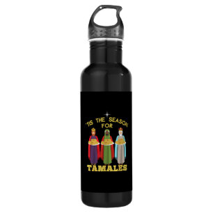 Tis Season For Tamales A Funny Mexican Christmas T 710 Ml Water Bottle