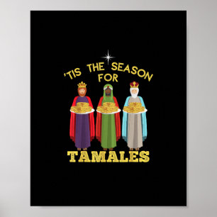 Tis Season For Tamales A Funny Mexican Christmas T Poster