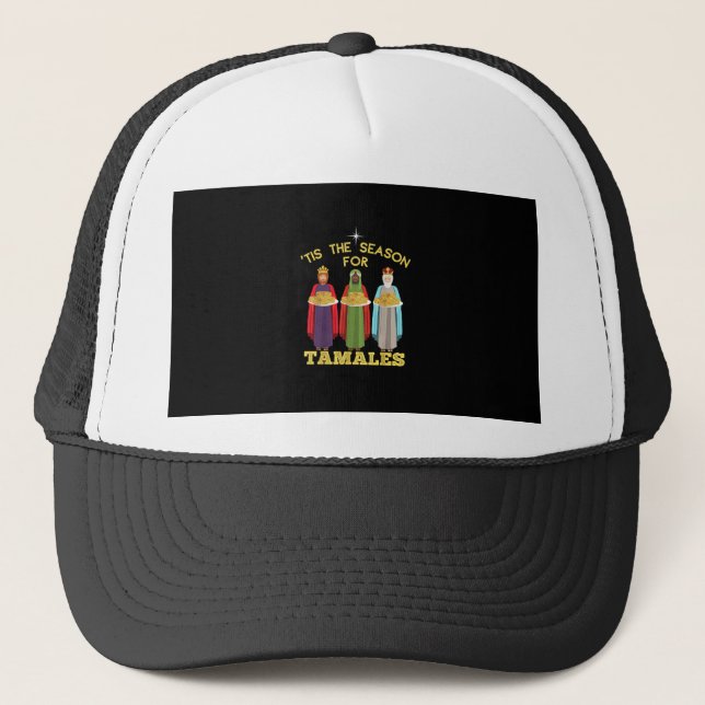 Tis Season For Tamales A Funny Mexican Christmas  Trucker Hat (Front)