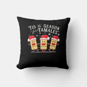 Tis Season For Tamales Christmas Funny Mexican Cushion