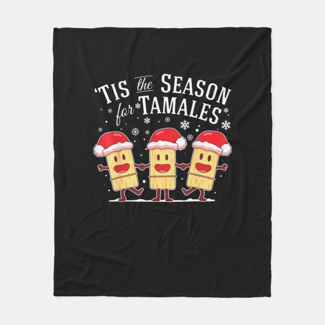 Tis Season For Tamales Christmas Funny Mexican Fleece Blanket (Front)