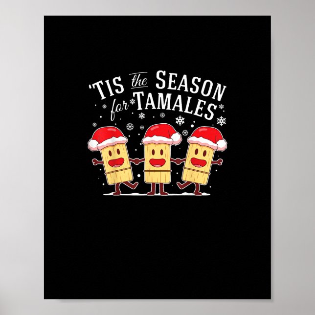 Tis Season For Tamales Christmas Funny Mexican Poster (Front)