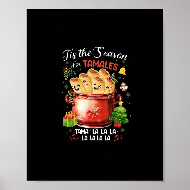 Tis Season For Tamales Christmas Mexican Food Outf Poster (Front)