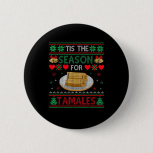 Tis Season For Tamales Funny Christmas Food 6 Cm Round Badge
