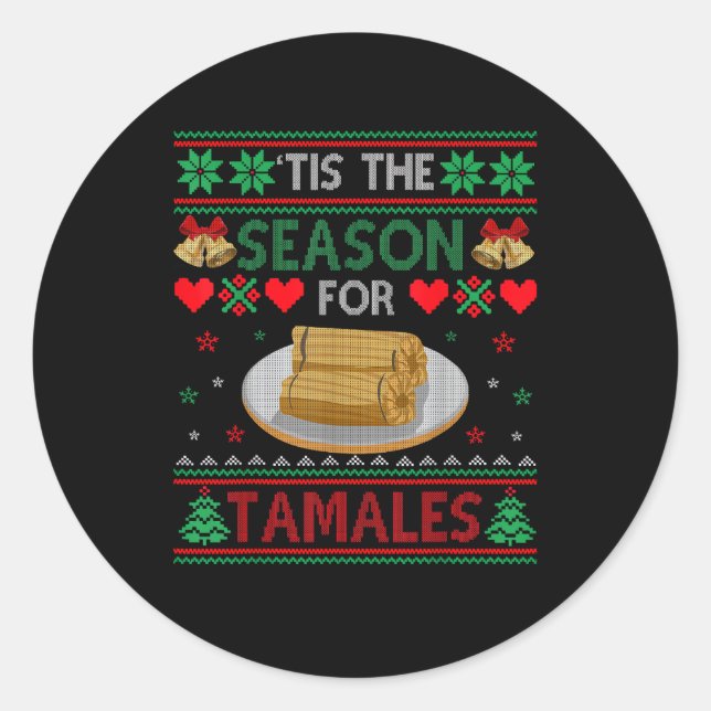 Tis Season For Tamales Funny Christmas Food Classic Round Sticker (Front)